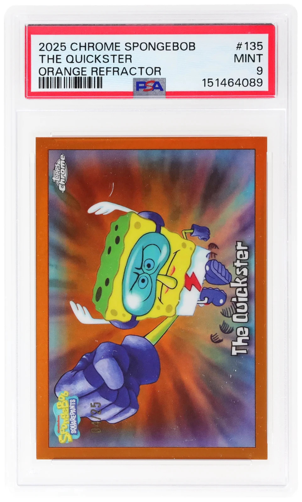 2025 Topps Chrome Spongebob Orange /25 The Quickster PSA 9 POP 1 None Higher 2025 Topps Chrome Spongebob Orange /25 The Quickster PSA 9 POP 1 None Higher