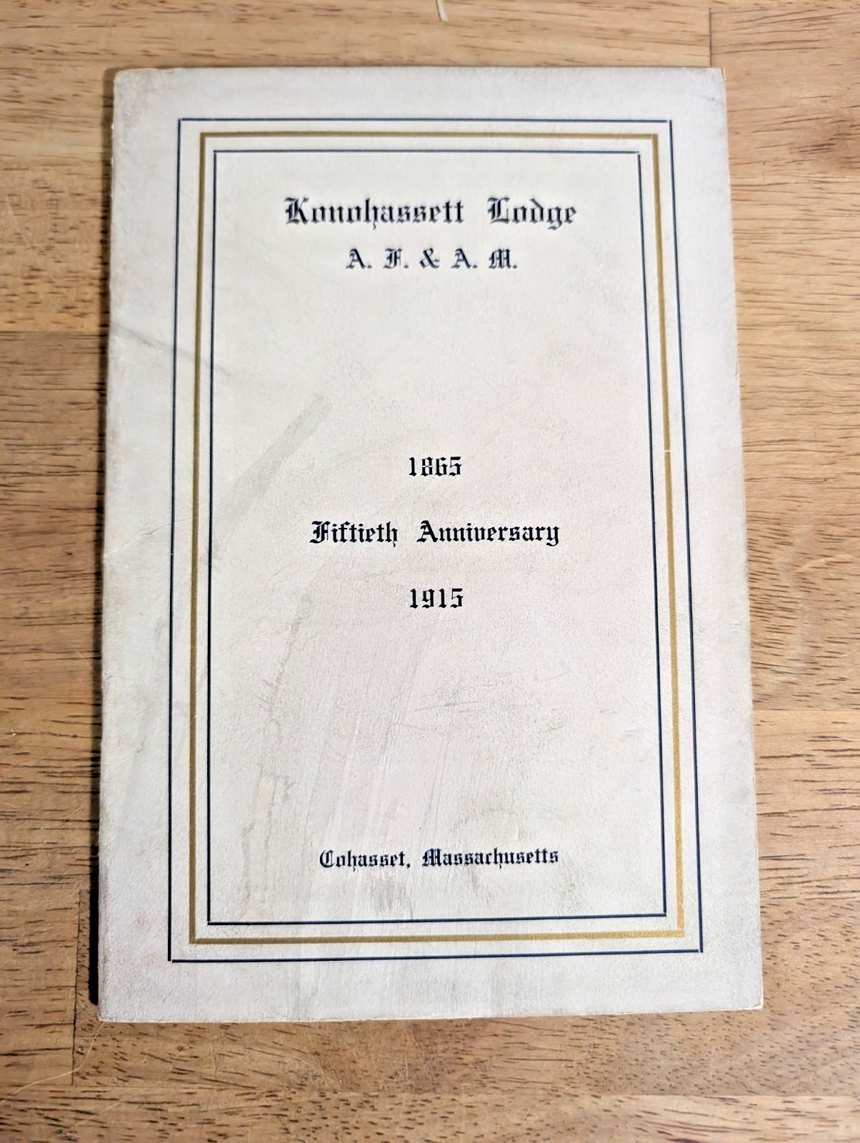 Antique 1915 Konohassett Masonic Lodge 50th Anniversary Cohasset MA Visitation Antique 1915 Konohassett Masonic Lodge 50th Anniversary Cohasset MA Visitation