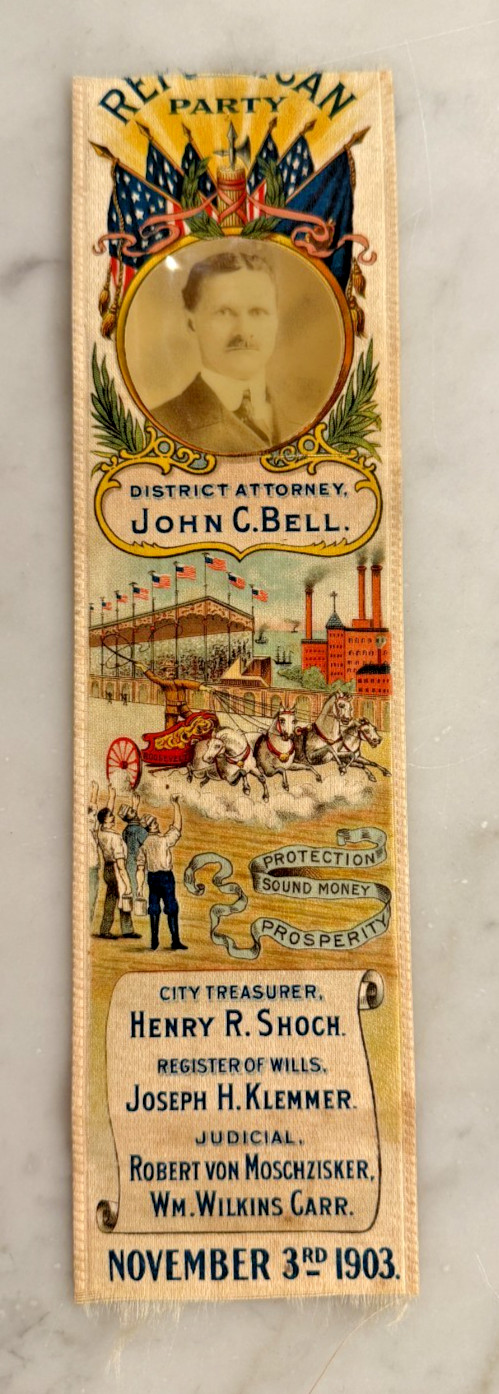 1903 Republican Campaign Ribbon w/ Celluloid – John C Bell Philadelphia 1903 Republican Campaign Ribbon w/ Celluloid – John C Bell Philadelphia