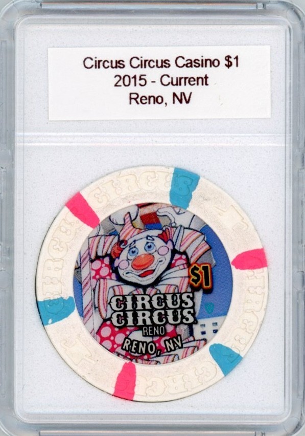 Circus Circus Casino - Reno, NV $1 Casino Chip ~ 2015 - Current ~