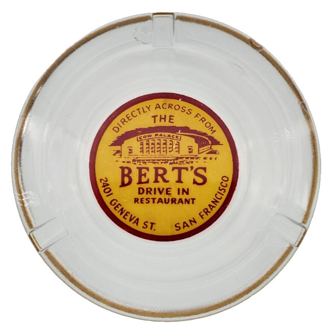 Vintage Marketing Ashtray / The Bert's Drive In Restaurant / San Francisco CA