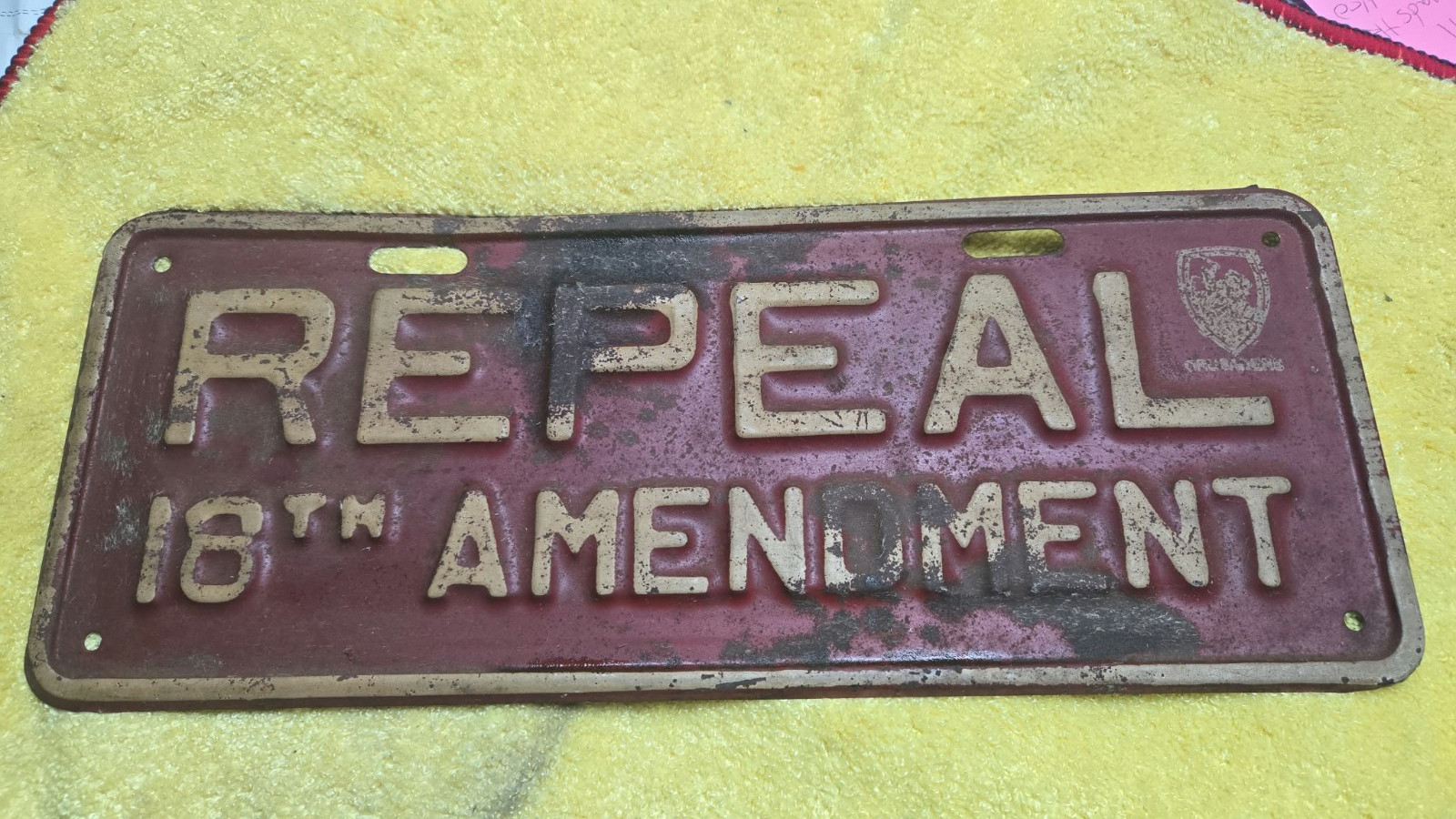 Vintage 1930s 'The Crusaders' repeal 18th Amendment license plate topper