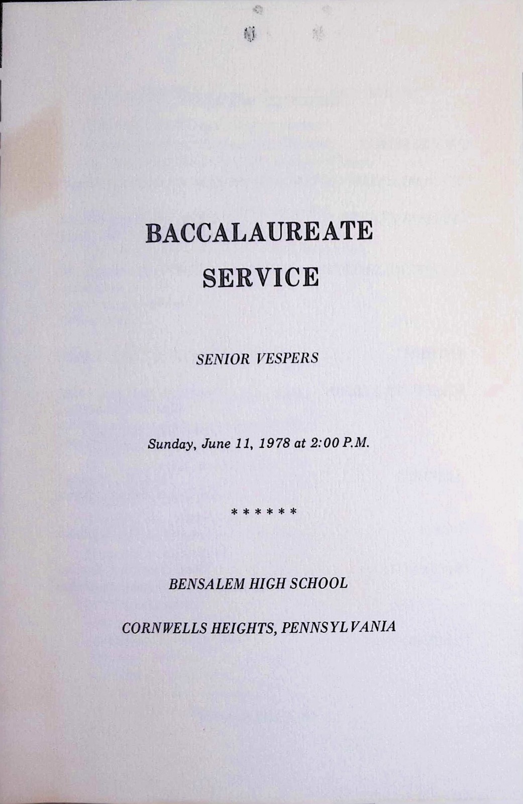 1978 Bensalem HS PA Baccalaureate Service & Senior Vespers Program 1978 Bensalem HS PA Baccalaureate Service & Senior Vespers Program