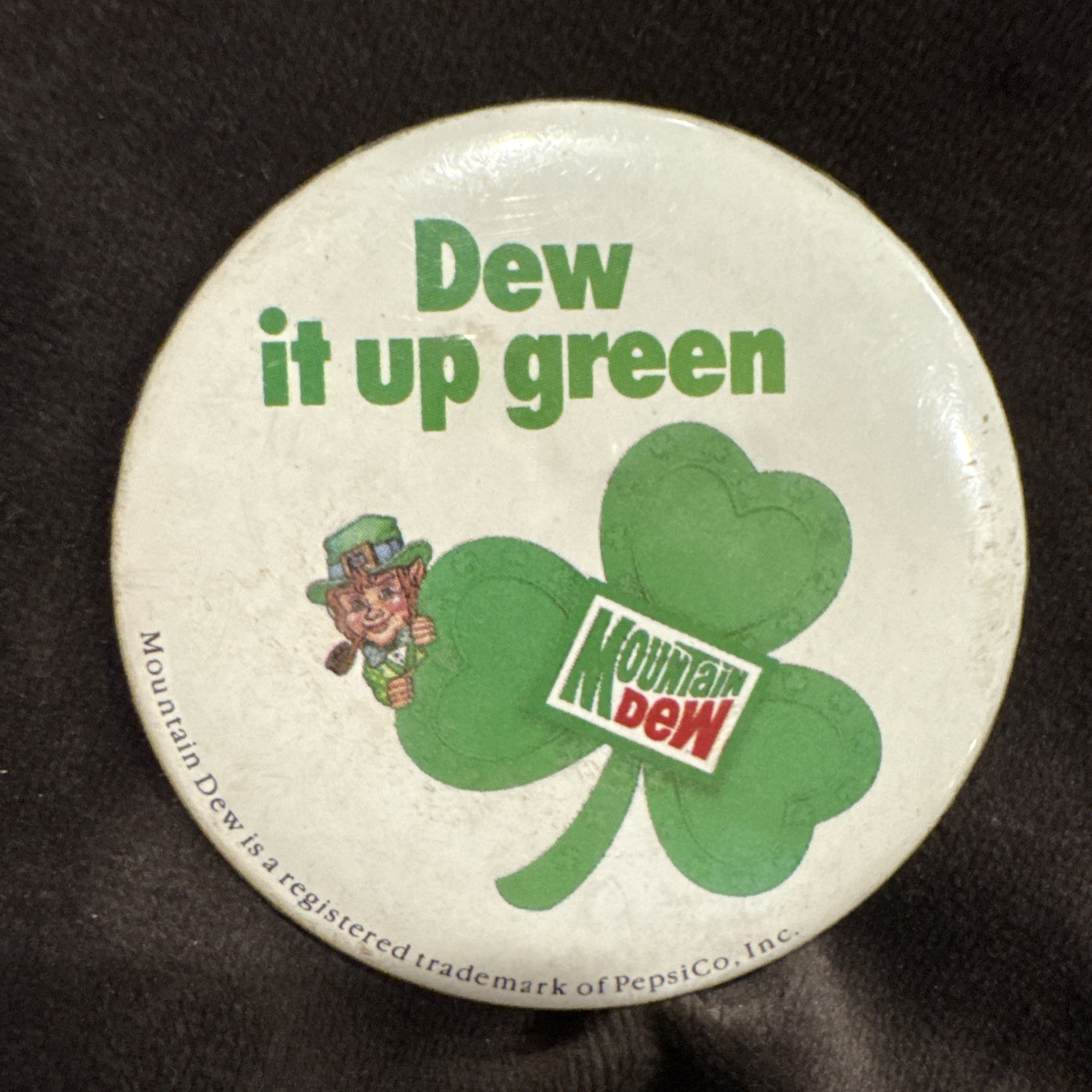 Vtg St. Patrick\'s Day Mountain Dew 2.5” Pin back ~ Clover Irish