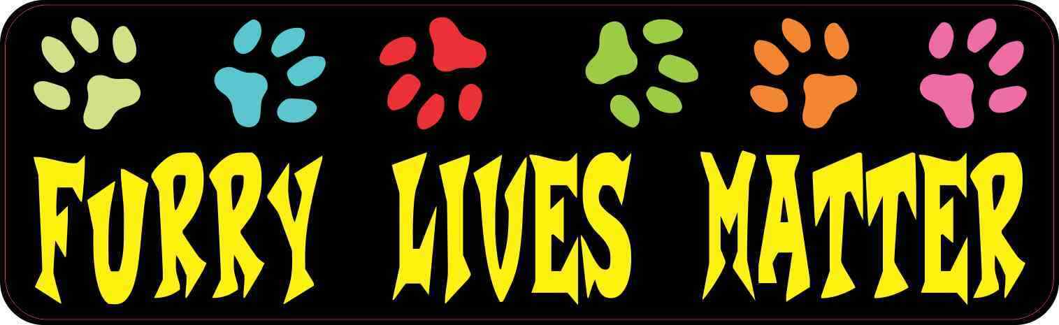 10x3 Furry Lives Matter Bumper Sticker Dog Cat Pet Animal Car Truck Stickers