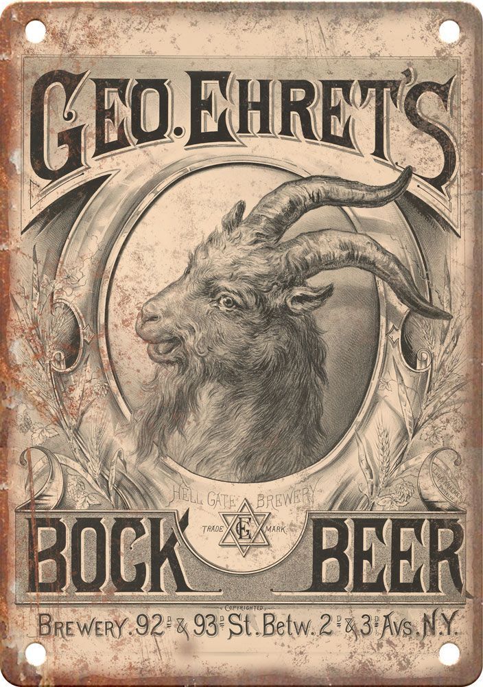 GEO. Ehret's Vintage Bock Beer Reproduction Metal Sign E426 GEO. Ehret's Vintage Bock Beer Reproduction Metal Sign E426