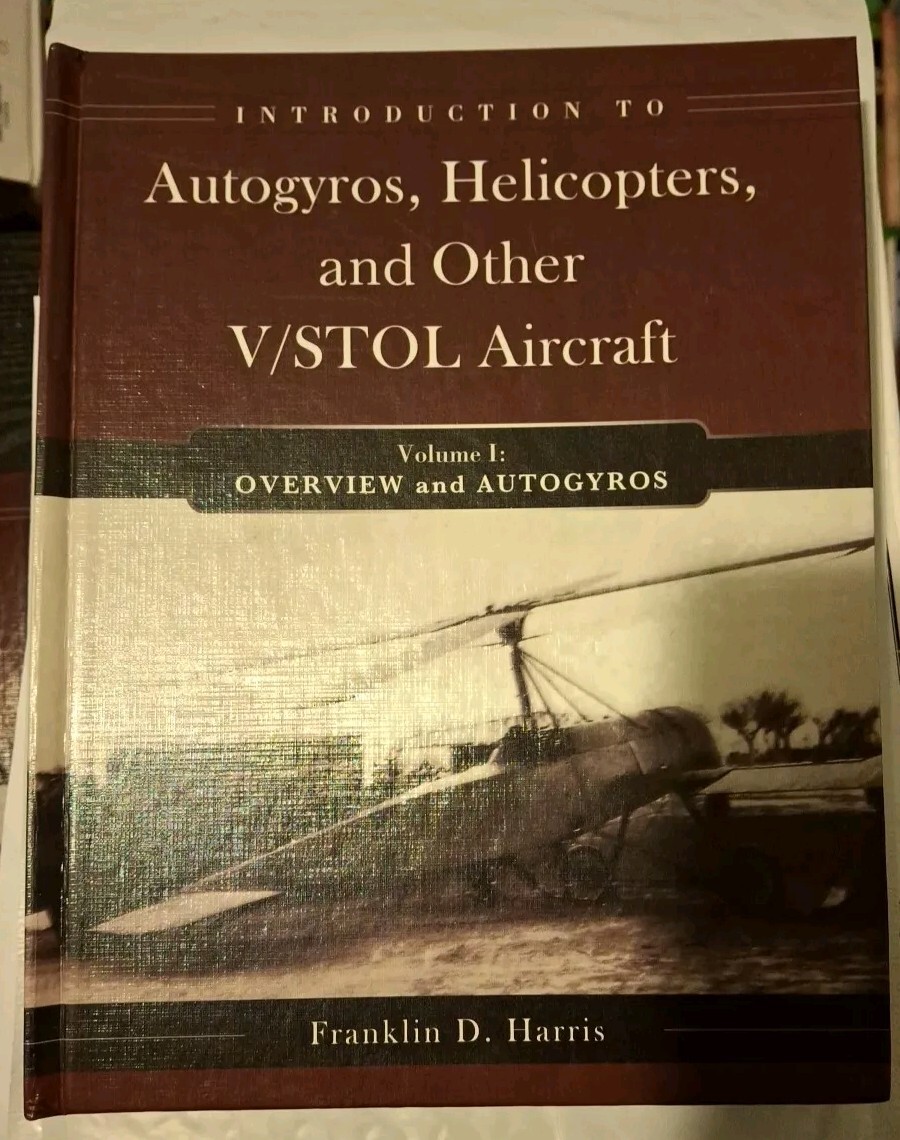 Introduction to Autogyros, Helicopters & Other V/STOL Aircraft Vol 1 by Harris Introduction to Autogyros, Helicopters & Other V/STOL Aircraft Vol 1 by Harris