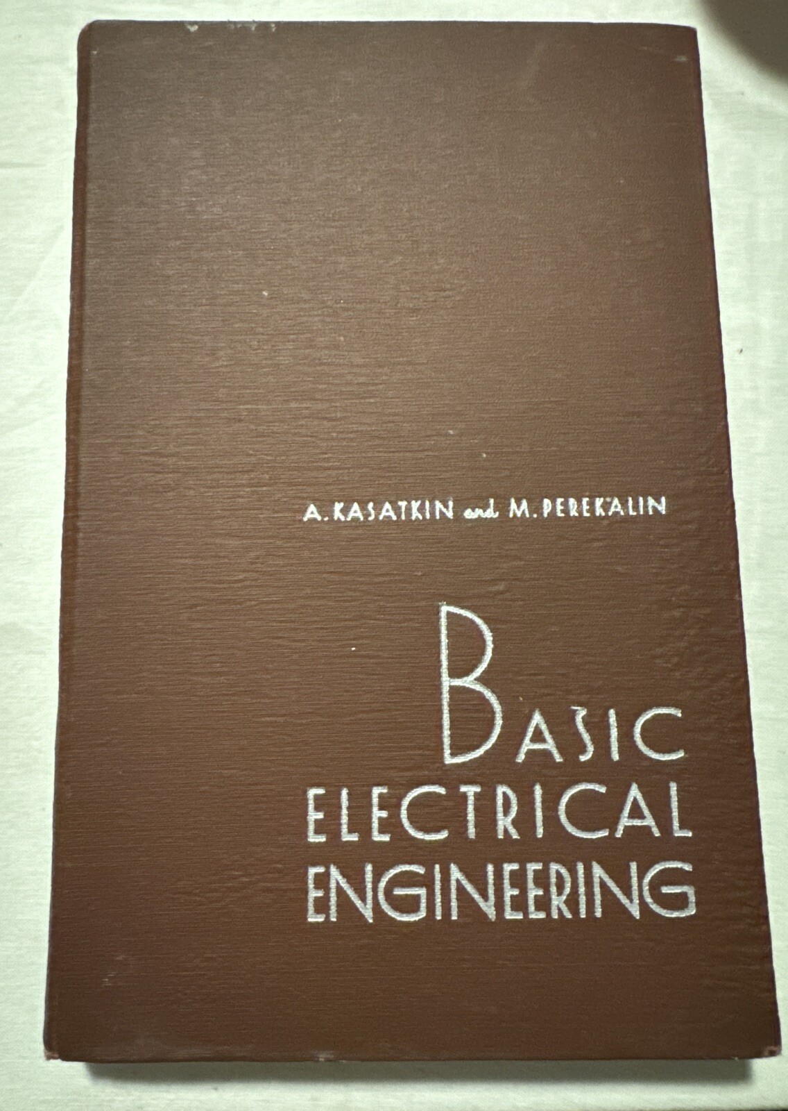 BASIC ELECTRICAL ENGINEERING A. KASATKIN & M. PEREKALIN IN ENGLISH - India RARE