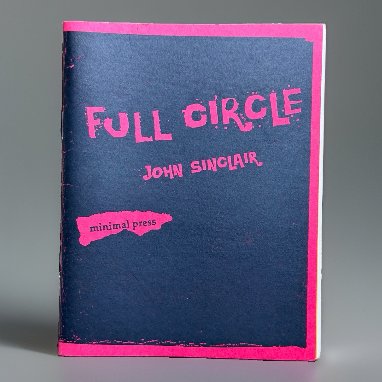 John Sinclair Full Circle 1999 SIGNED INSCRIBED Minimal Press MC5 Poetry 1st Ed