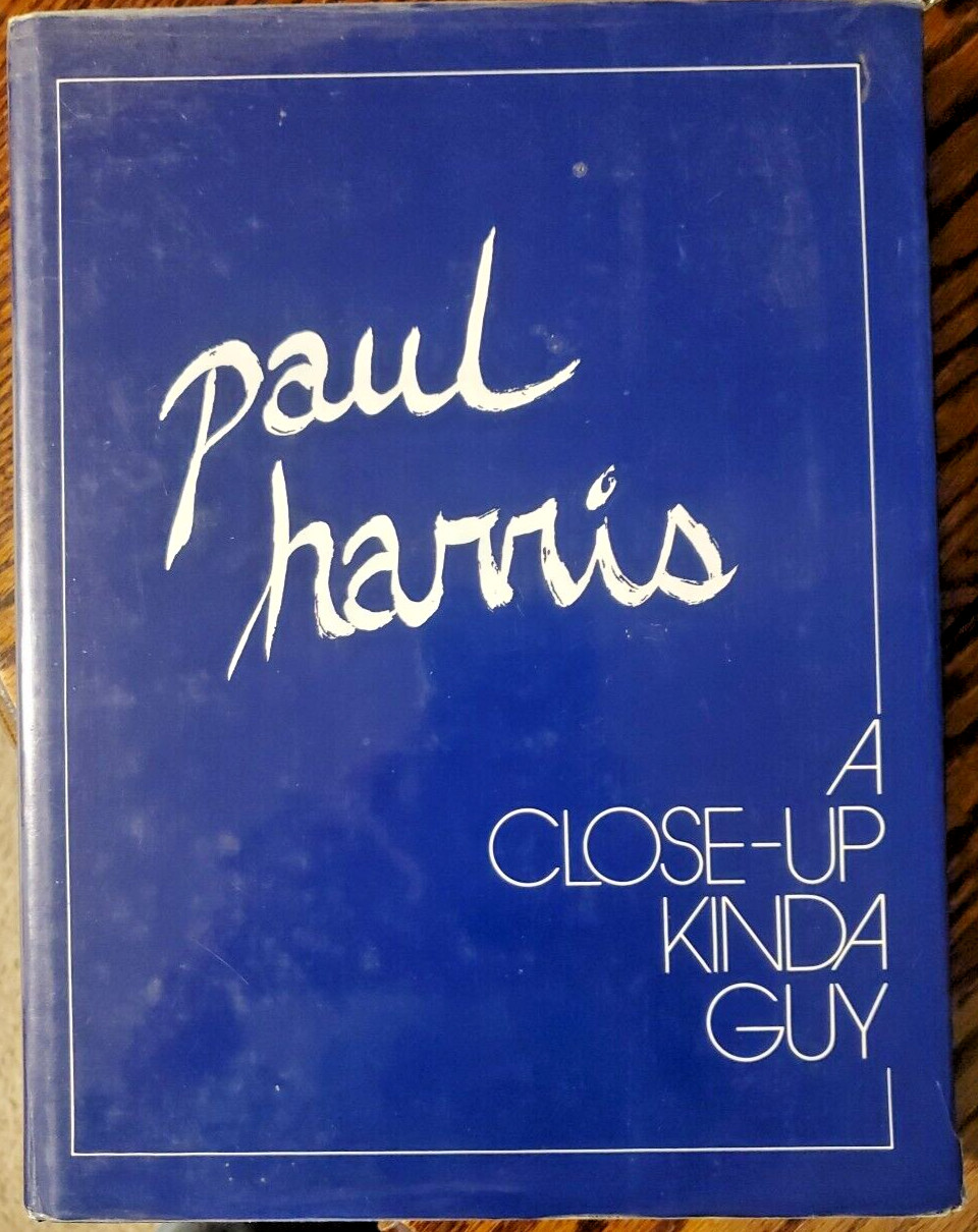 Paul Harris - A Close-up Kinda Guy Paul Harris - A Close-up Kinda Guy