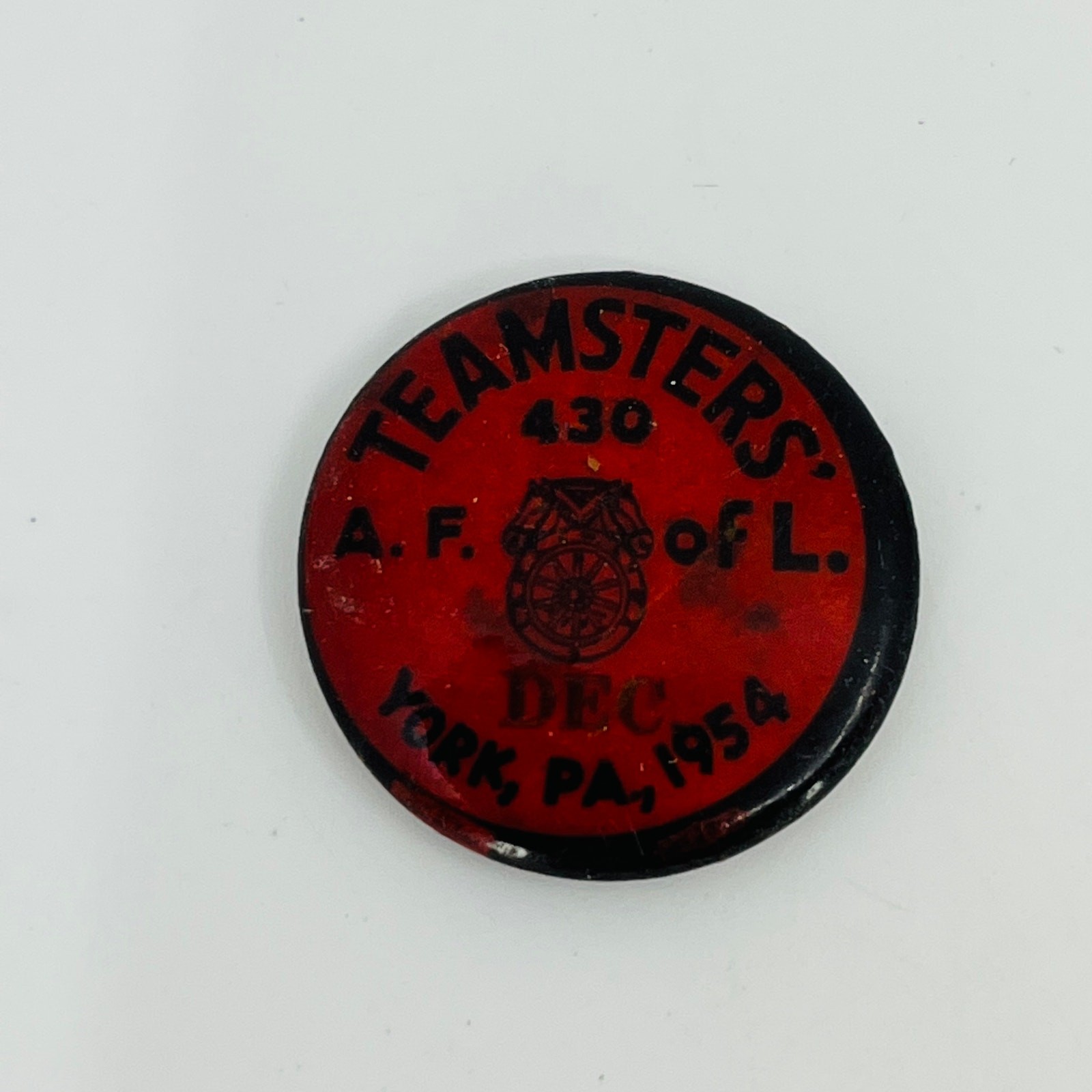 1954 Teamsters 430 DFC AFL York PA Pinback Button Pin SF4