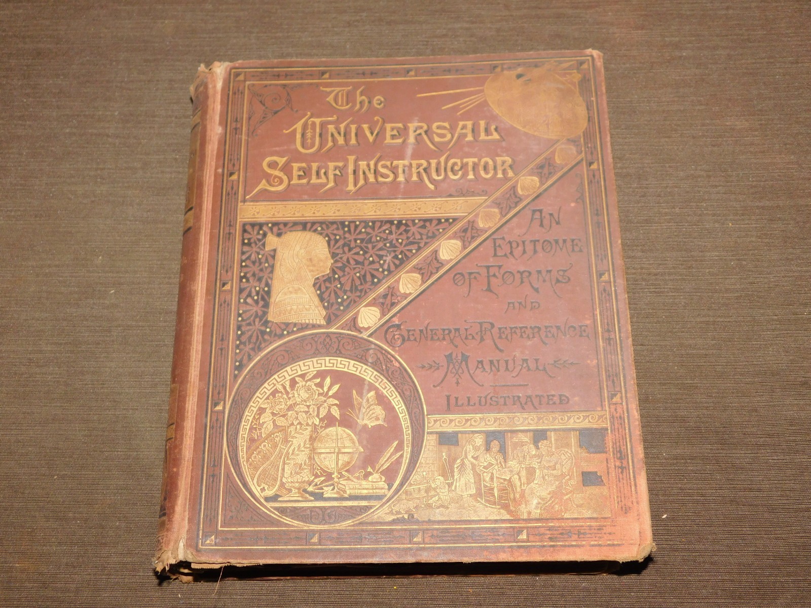 VINTAGE 1883 UNIVERSAL SELF INSTRUCTOR MANUAL OF GENERAL REFERENCE LARGE BOOK
