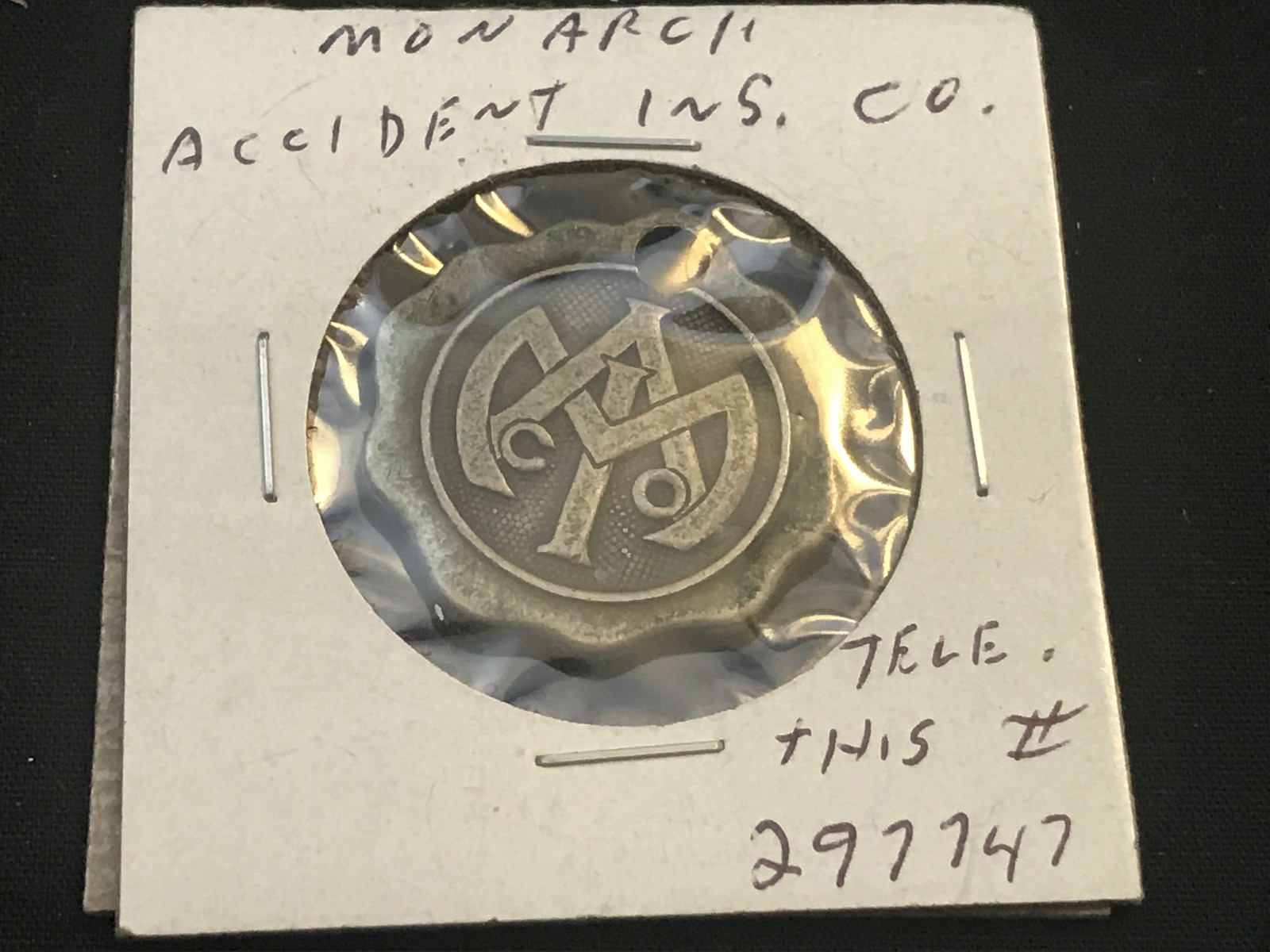 Vtg Monarch Accident Insurance Co Coin FOB Springfield Mass. Number 297747 Vtg Monarch Accident Insurance Co Coin FOB Springfield Mass. Number 297747