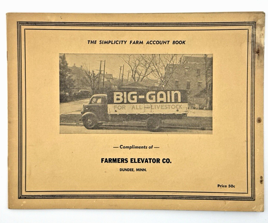 Vintage BIG-GAIN SIMPLICITY FARM ACCOUNT BOOK FARMERS ELEVATOR CO Dundee Minn MN Vintage BIG-GAIN SIMPLICITY FARM ACCOUNT BOOK FARMERS ELEVATOR CO Dundee Minn MN