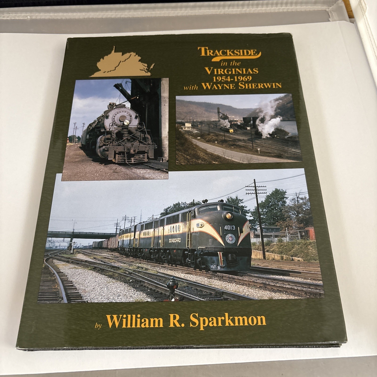 Trackside In The Virginias 1954-1969 With Wayne Sherwin by William Sparkmon READ