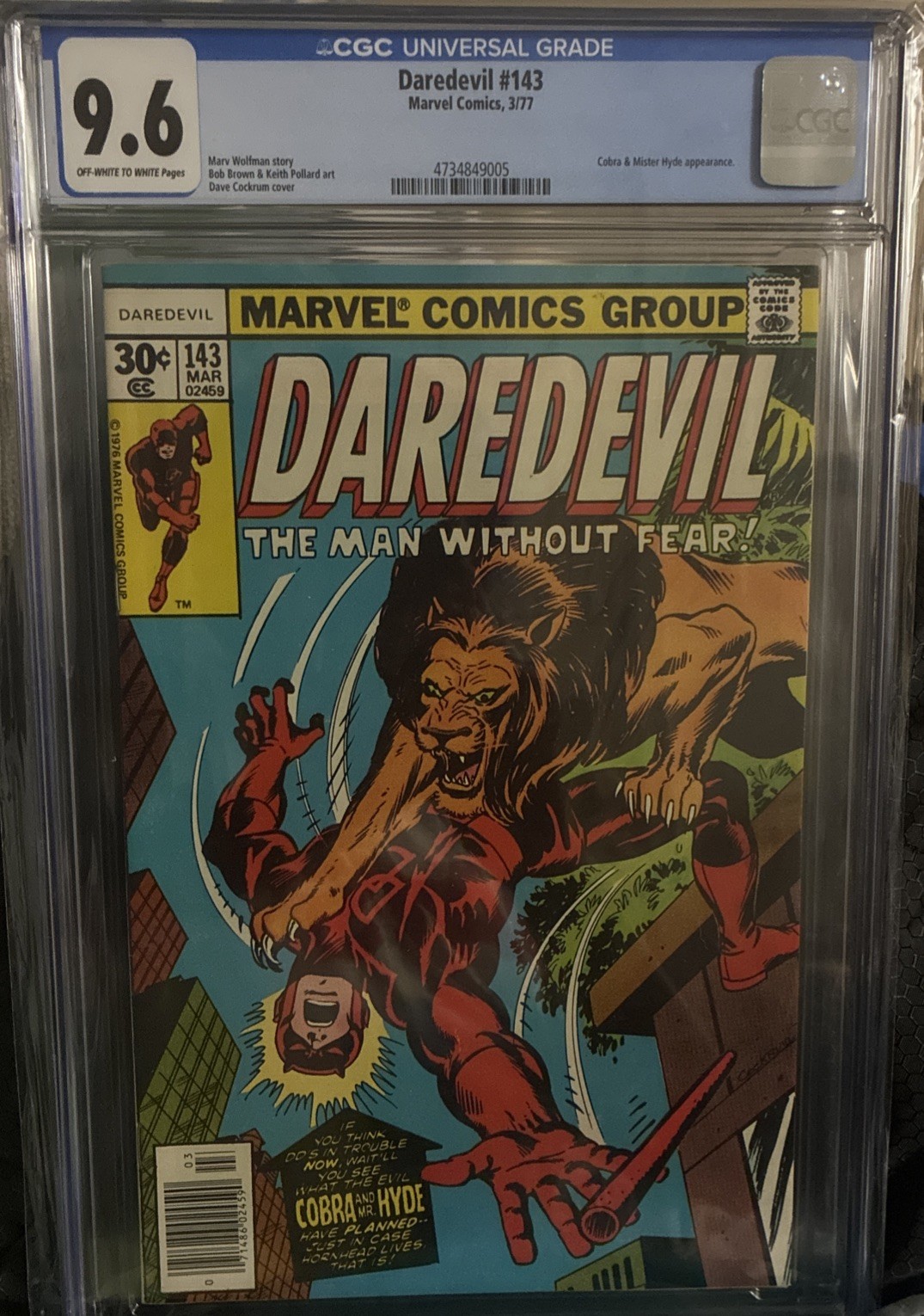Daredevil #143 CGC. 9.6 Off-Wh. -White 1977 “Cobra & Mr. Hyde” Newsstand Edt. Daredevil #143 CGC. 9.6 Off-Wh. -White 1977 “Cobra & Mr. Hyde” Newsstand Edt.