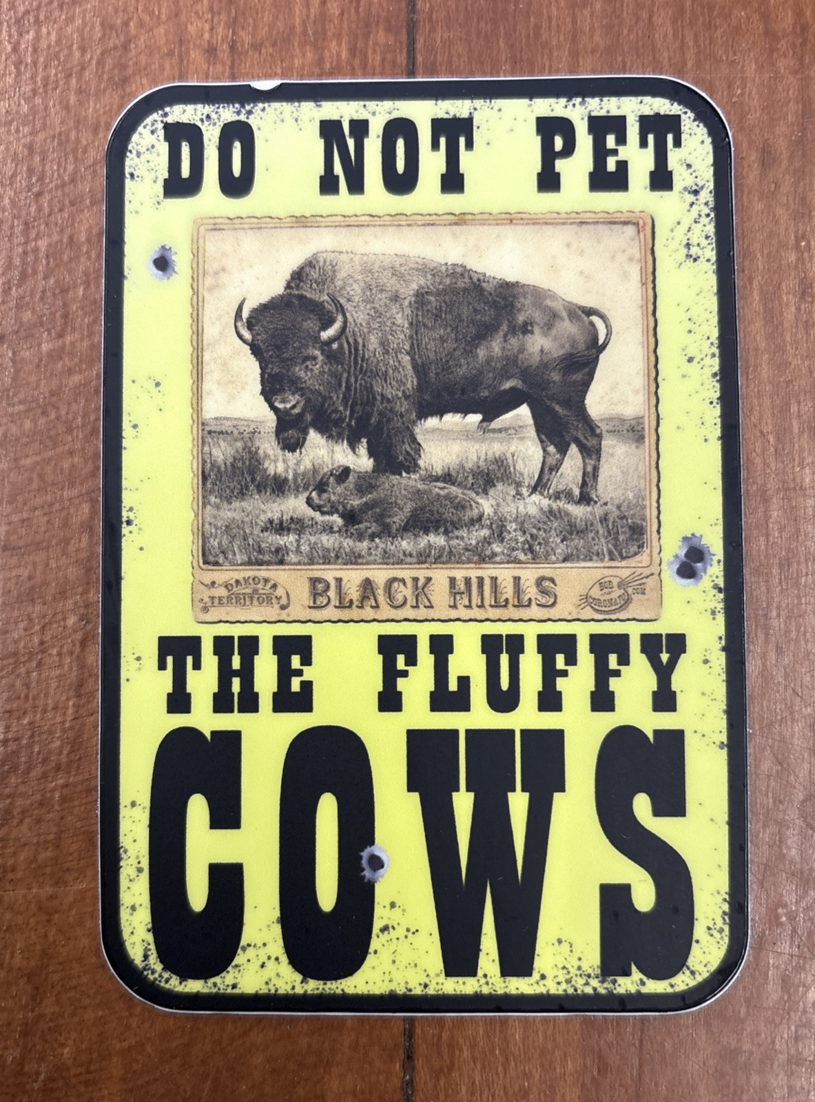 Sticker BLACK HILLS BUFFLO Rodeo poster Bob Coronato DO NOT PET The Fluffy Cow 2 Sticker BLACK HILLS BUFFLO Rodeo poster Bob Coronato DO NOT PET The Fluffy Cow 2