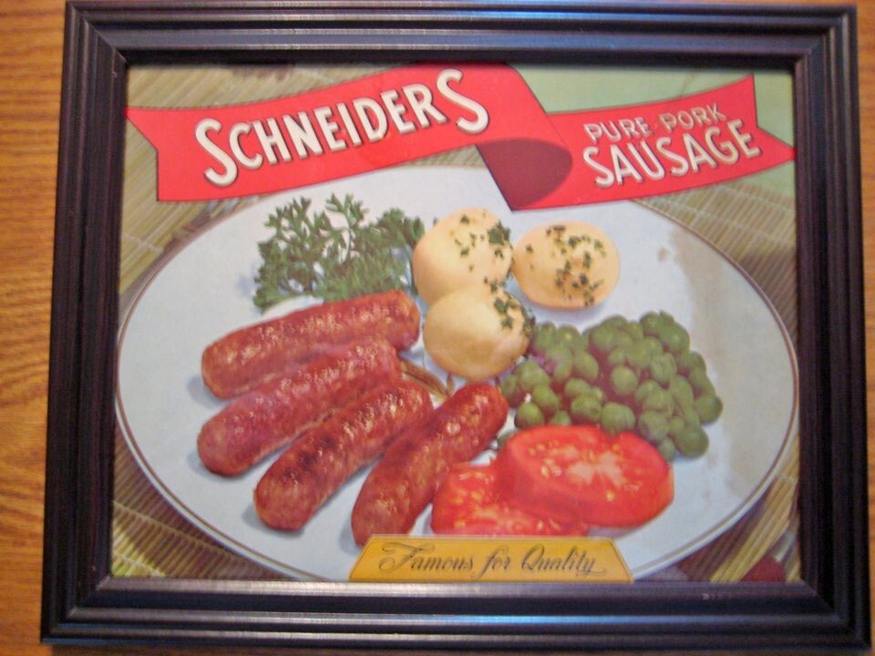 RARE ORIGINAL 1940'S FRAMED SCHNEIDER'S PORK SAUSAGE ADVERTISEMENT RARE ORIGINAL 1940'S FRAMED SCHNEIDER'S PORK SAUSAGE ADVERTISEMENT