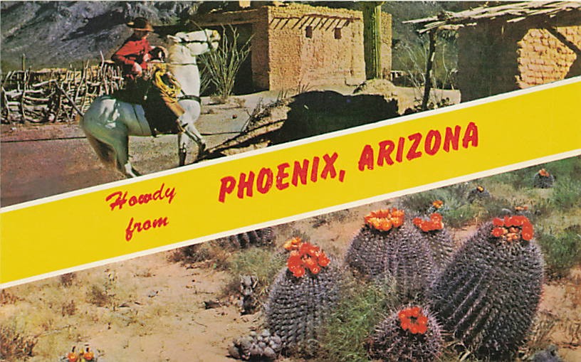 Postcard AZ: Howdy from Phoenix, Arizona, Cowboy & Barrel Cactus Postcard AZ: Howdy from Phoenix, Arizona, Cowboy & Barrel Cactus