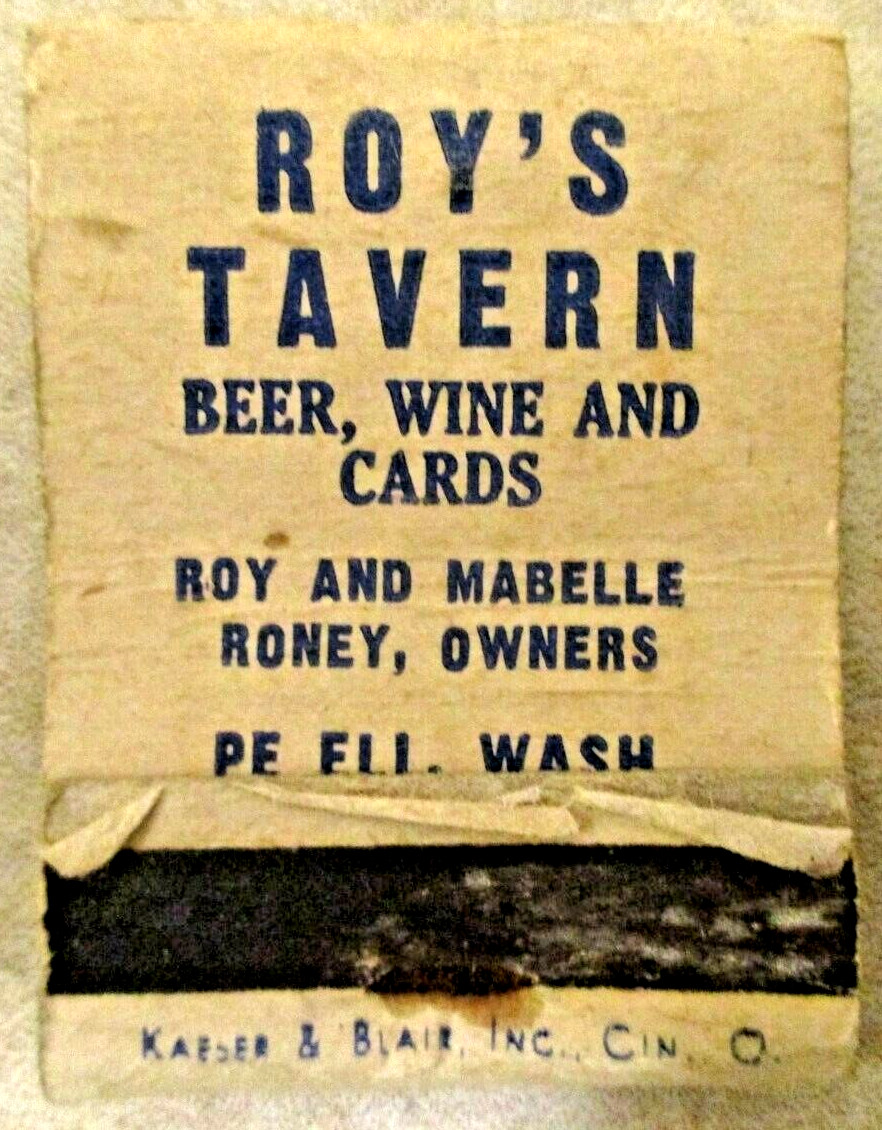 Vintage Roy's Tavern Matchbook Roy & Mabelle Roney Owners Pe Ell, Wash. LOOK 