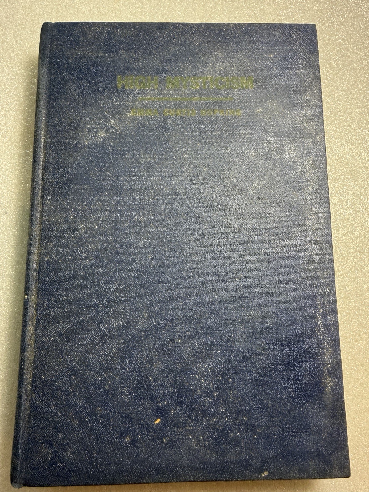 Vintage High Mysticism Hardcover by Emma Curtis Hopkins–High Watch Fellowship Ed
