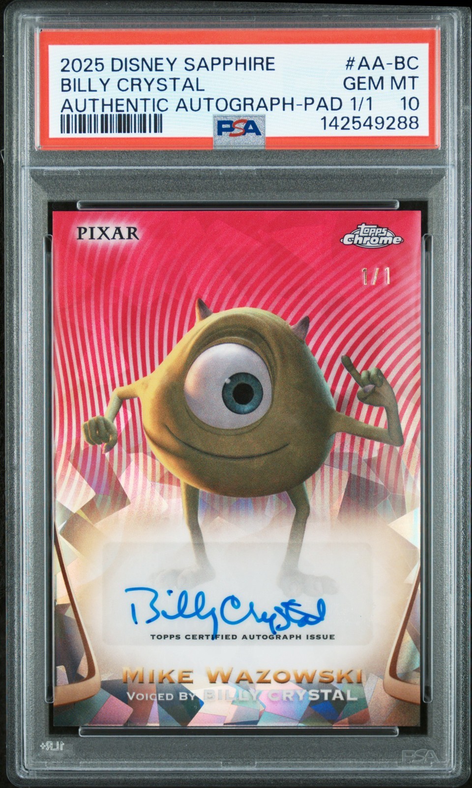 2025 Topps Disney Sapphire Auto  Billy Crystal Mike Wazowski 1/1 PSA 10 PADPA