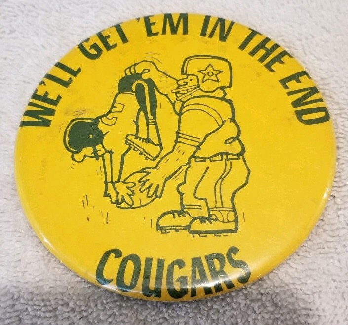 Cougars We'll Get Em In The End Pinback Button