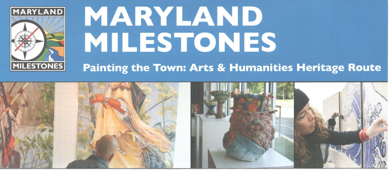 Brochure, Maryland Milestones, Painting the Town Arts & Humanities Heritage 2019 Brochure, Maryland Milestones, Painting the Town Arts & Humanities Heritage 2019