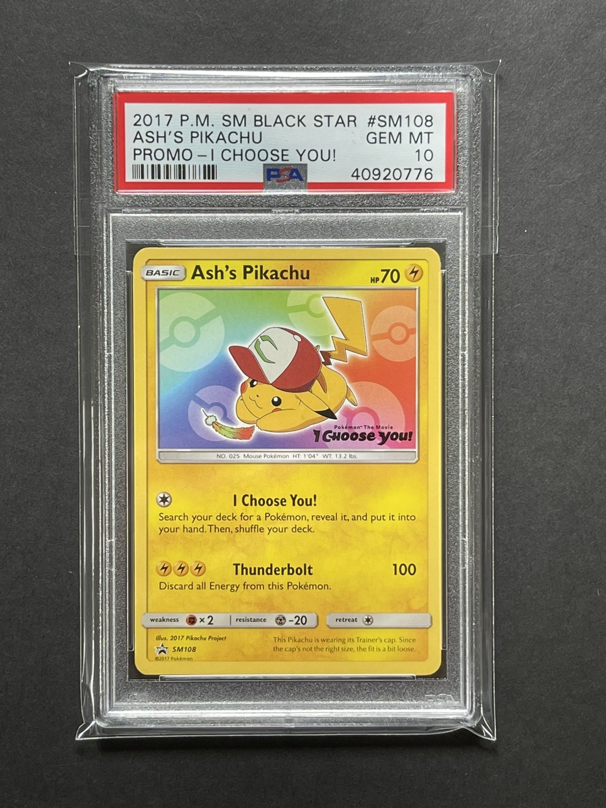 2017 Pokemon Black Star Ash's Pikachu Promo I Choose You #SM108 PSA 10 Mint 2017 Pokemon Black Star Ash's Pikachu Promo I Choose You #SM108 PSA 10 Mint