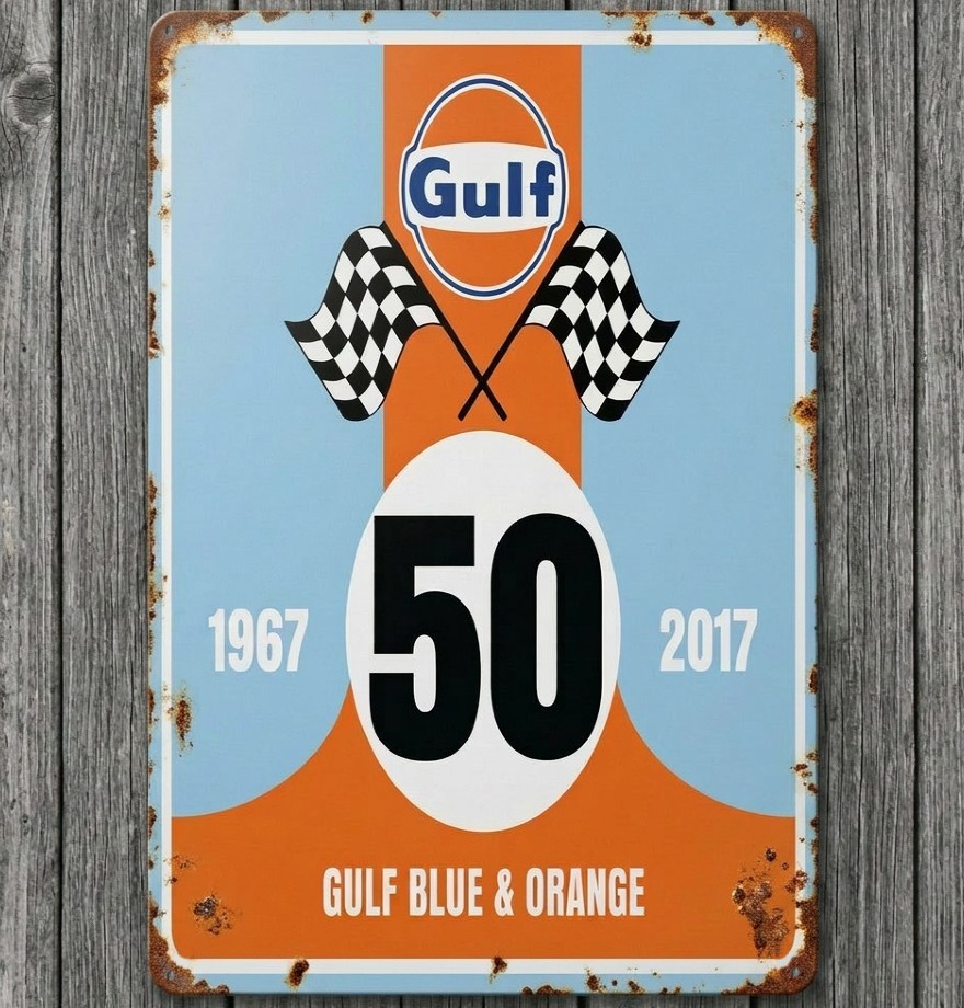 Gulf Racing 1967 - 2017 Blue & Orange 8 x 12 Vintage Novelty Metal Sign USA Made Gulf Racing 1967 - 2017 Blue & Orange 8 x 12 Vintage Novelty Metal Sign USA Made