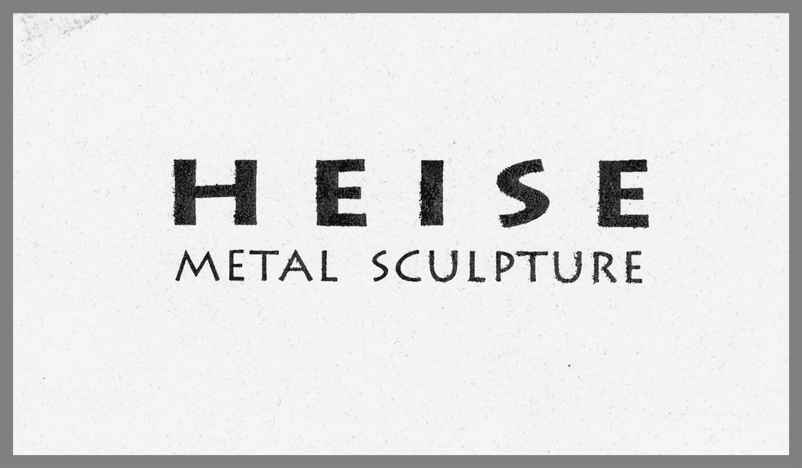 Bill Heise Metal Sculpture Burlington VT Vintage Business Card Bill Heise Metal Sculpture Burlington VT Vintage Business Card