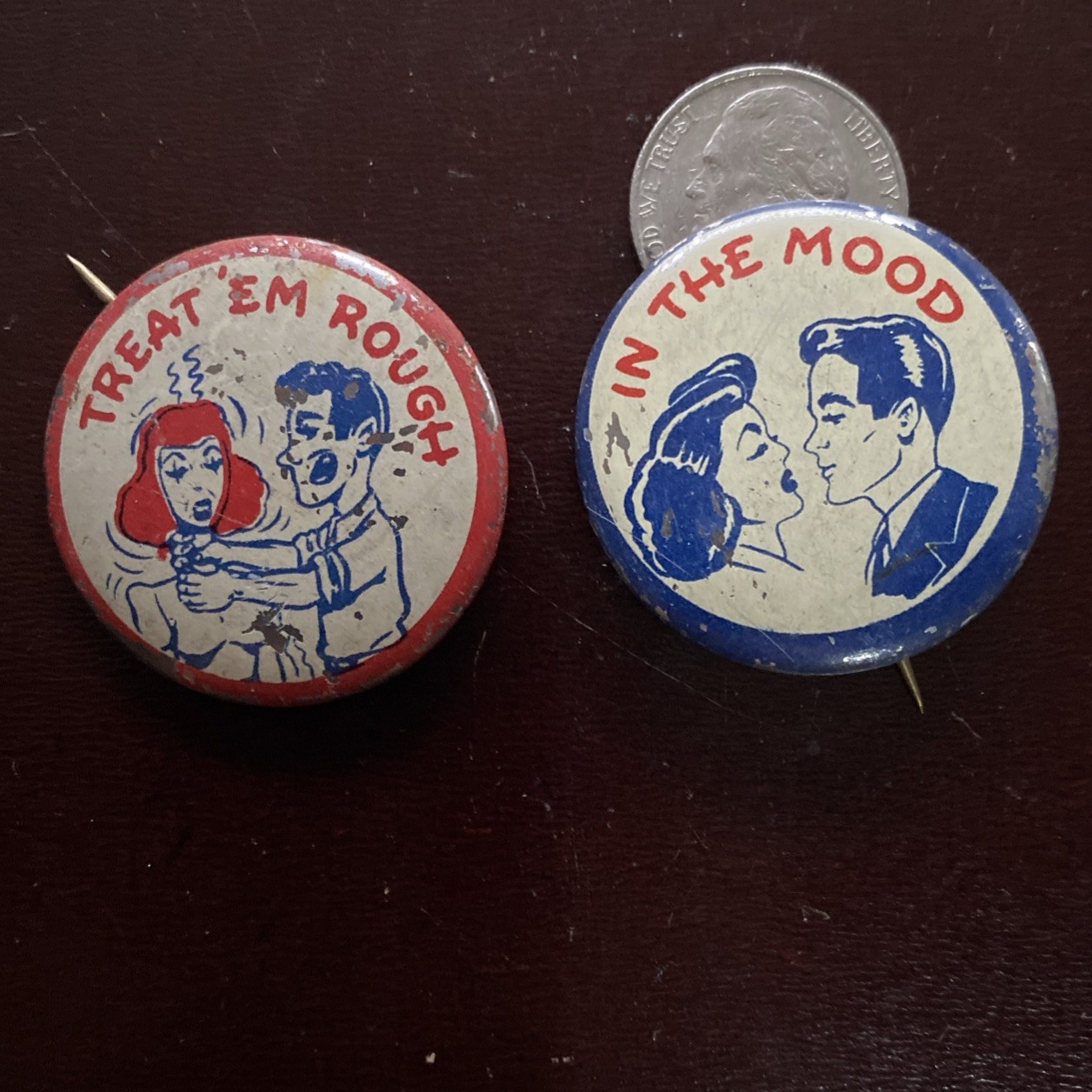 Vintage 1940-1950's Treat Em Rough In The Mood Novelty Funny Pinback Button