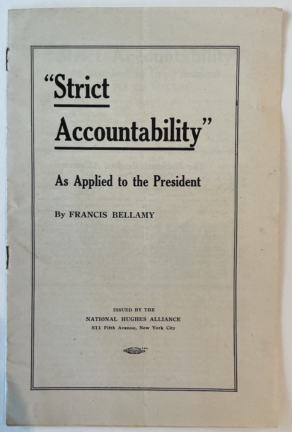 Pro Charles Evans Hughes Pamphlet By Hughes Alliance Presidential Campaign 1916