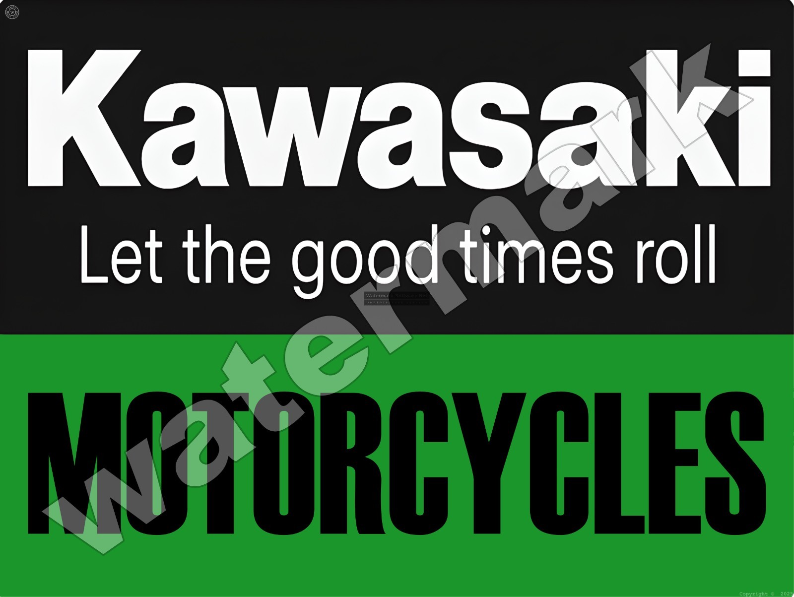 Kawasaki Let the good times Roll  Metal Sign 9