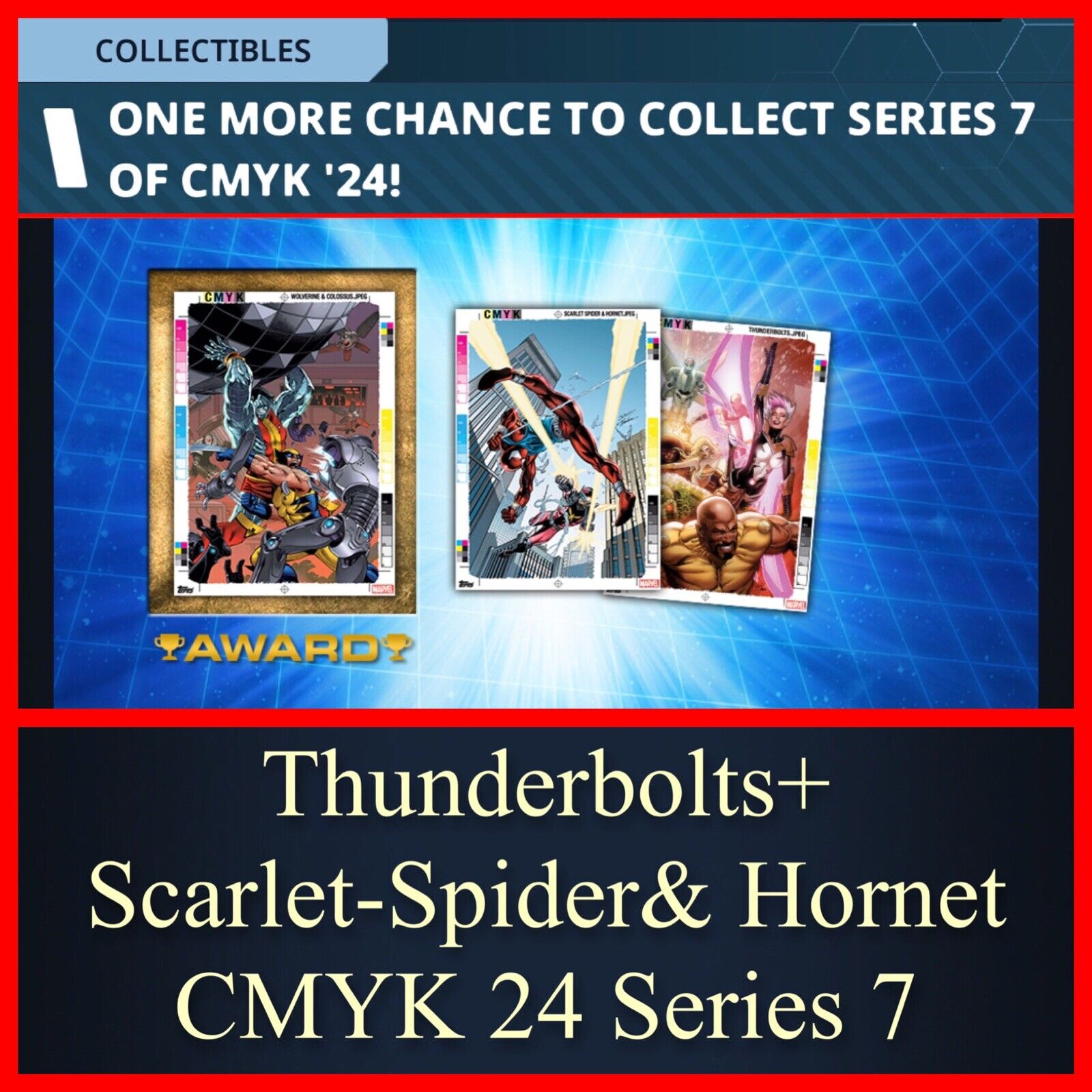 THUNDERBOLTS+SCARLET-SPIDER&HORNET-CMYK 24 S7 10 CARD SET-TOPPS MARVEL COLLECT