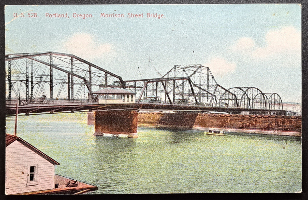 1909 Portland Oregon Morrison Street Bridge Hand-Tinted, Mailed to Roseburg, OR 1909 Portland Oregon Morrison Street Bridge Hand-Tinted, Mailed to Roseburg, OR