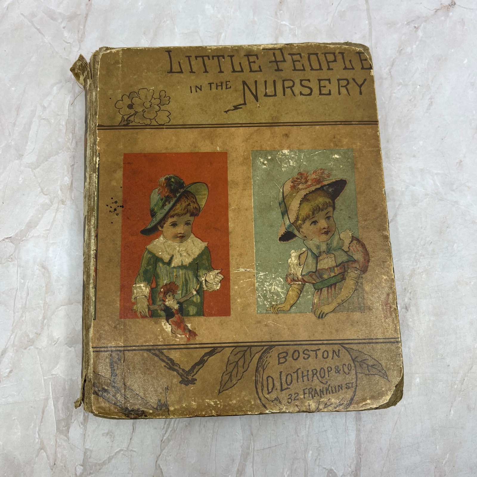 c1880 Children\'s Book Little People in the Nursery D. Lothrop & Co Boston L3-5