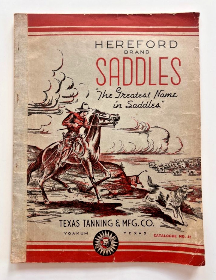 1930's RARE Vintage Hereford Saddle Catalog Texas Tanning & Mfg Co Yoakum No 42 1930's RARE Vintage Hereford Saddle Catalog Texas Tanning & Mfg Co Yoakum No 42