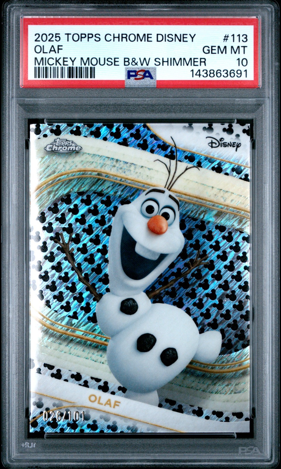 2025 Topps Chrome Disney Olaf #113 Mickey Mouse Black White Shimmer /101 PSA 10