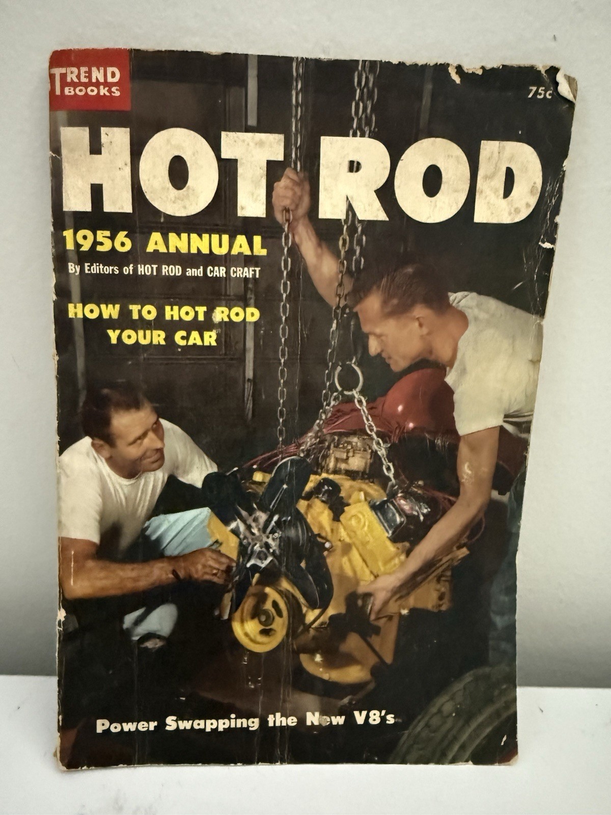 1956 HOT ROD ANNUAL Trend Book No. 117 by Editors of Hot Rod And Car Craft 1956 HOT ROD ANNUAL Trend Book No. 117 by Editors of Hot Rod And Car Craft