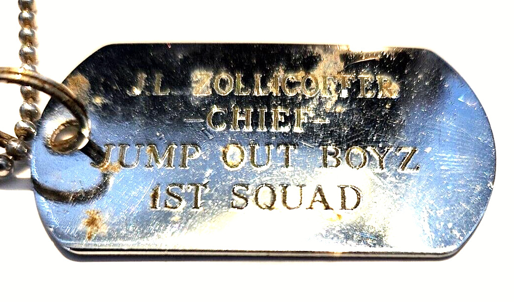 JL Zollicoffer Chief Jump Out Boys 1st Military Metal Squad Dog Tag one of a kin JL Zollicoffer Chief Jump Out Boys 1st Military Metal Squad Dog Tag one of a kin
