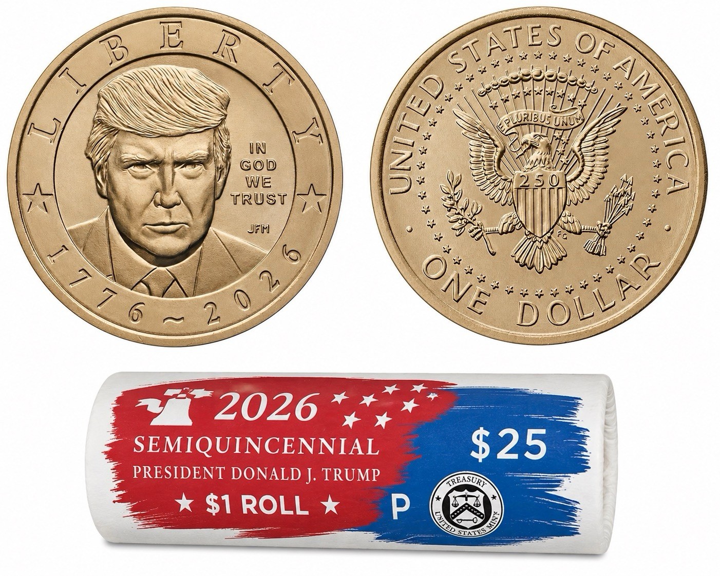 2026 Semiquincentennial President Donald J. Trump $1 Coin Roll $25 - In Hand