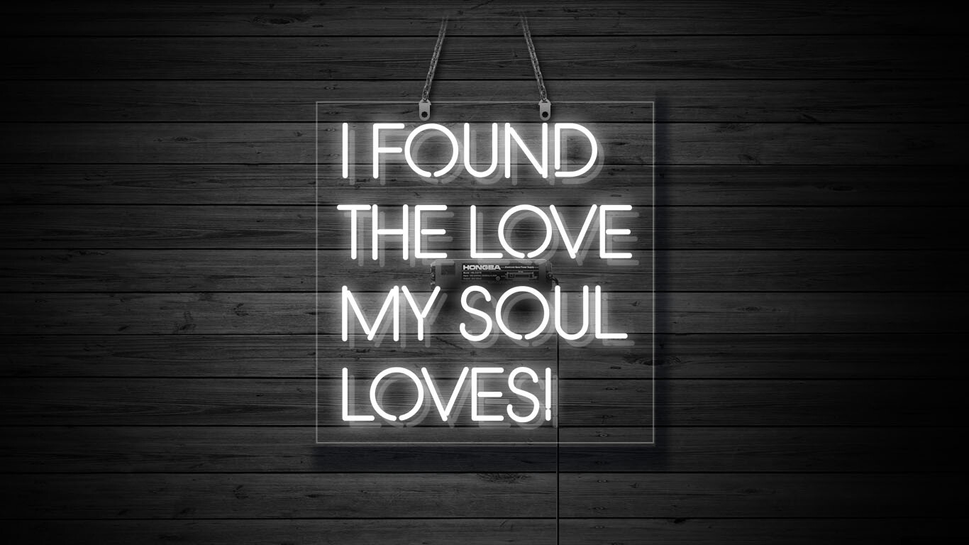 I Found The Love My Soul Loves Neon Sign Light Wall Decor Gift for Her 20