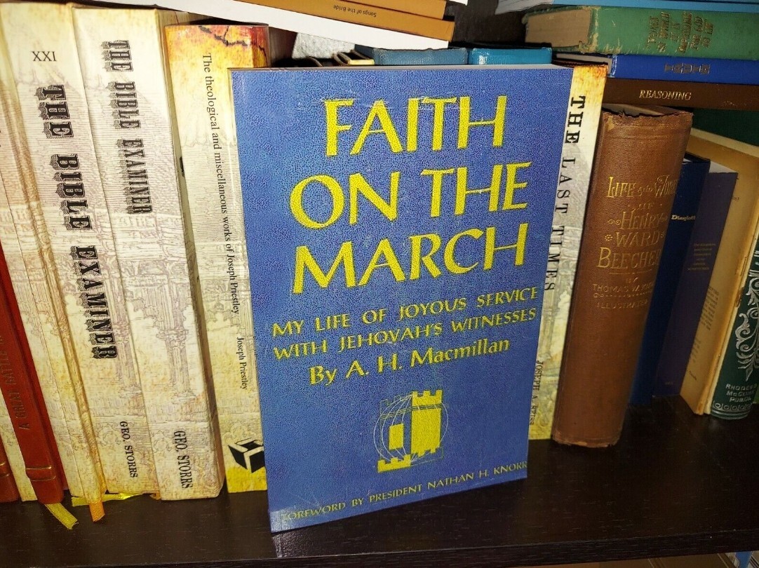 FAITH ON THE MARCH by A. H. Macmillan N H Knorr Watchtower Jehovah Bible Student