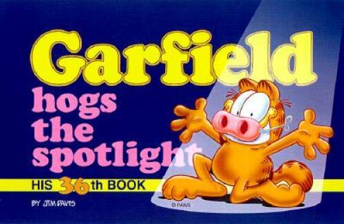Garfield Hogs the Spotlight: His 36th Book - Paperback By Davis, Jim - GOOD Garfield Hogs the Spotlight: His 36th Book - Paperback By Davis, Jim - GOOD
