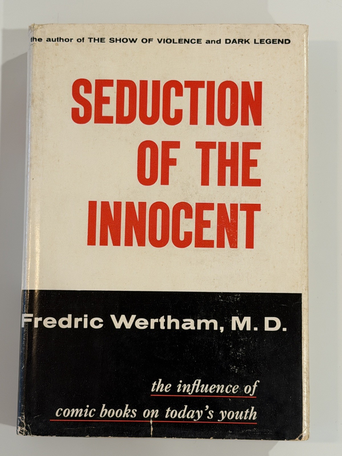 Seduction of the Innocent Fredric Wertham GRAIL 1954 Bibliography, Jacket SOTI