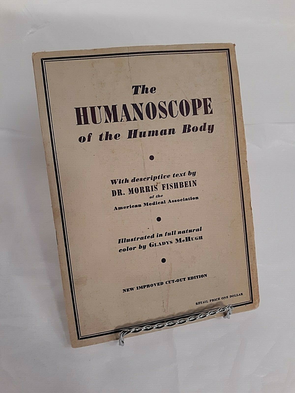 Vintage 1949 The Humanoscope of the Human Body Dr. Morris Fishbein Vintage 1949 The Humanoscope of the Human Body Dr. Morris Fishbein