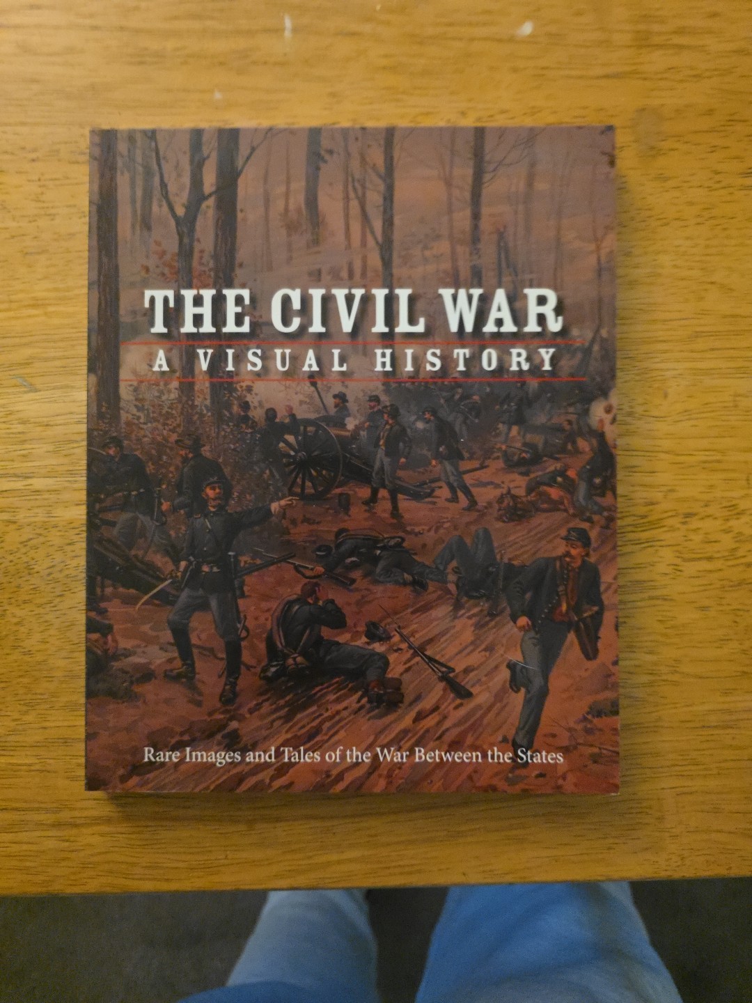 The Civil War Visual History, Rare Images & Tales of War Between the States A50 The Civil War Visual History, Rare Images & Tales of War Between the States A50