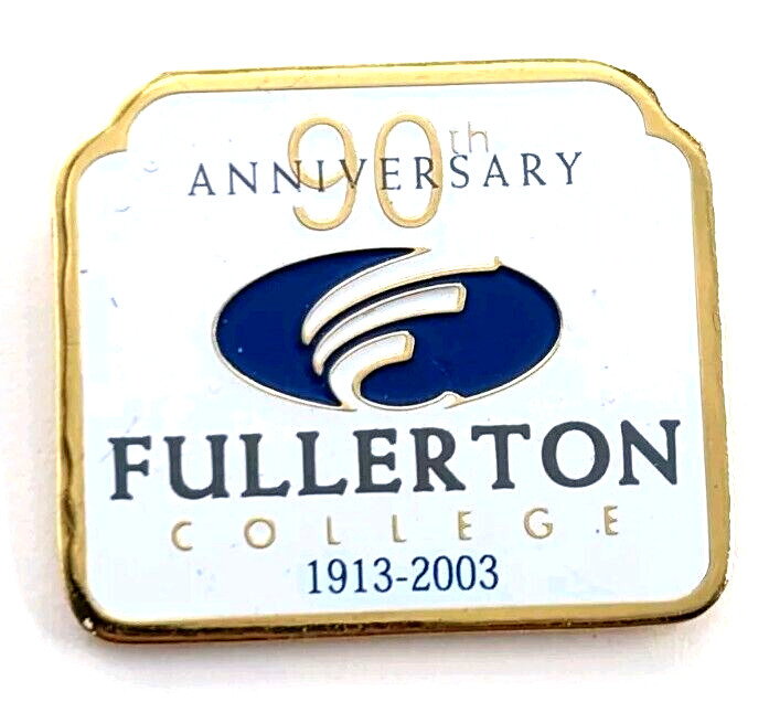 VTG Fullerton College California 90th Anniversary 1913-2003 Enamel Pin Souvenir