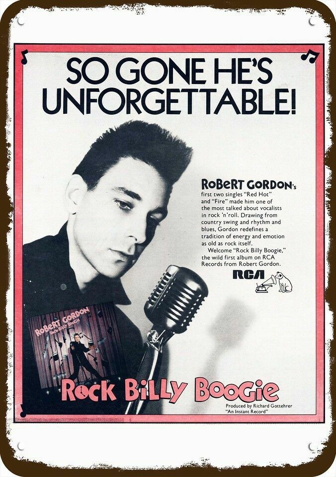 1979 ROBERT GORDON ROCK BILLY BOOGIE Vintage-Look *DECORATIVE REPLICA METAL SIGN 1979 ROBERT GORDON ROCK BILLY BOOGIE Vintage-Look *DECORATIVE REPLICA METAL SIGN